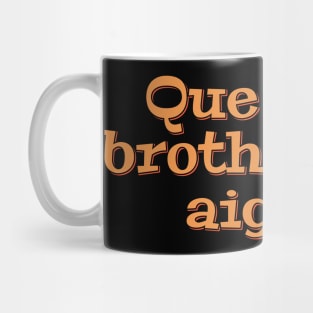 What's up, Brotha-Man Mug